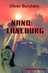 Title: Nano: Lüneburg, Author: Oliver Borchers