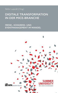 Title: Digitale Transformation in der MICE-Branche, Author: Stefan Luppold