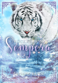 Title: Rückkehr nach Sempera, Author: Tatjana Zanot