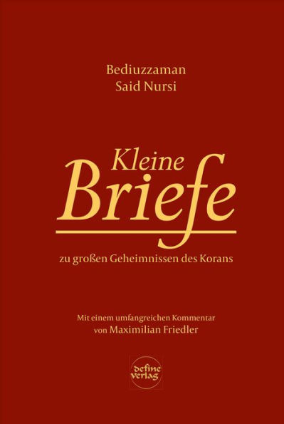 Kleine Briefe: Zu großen Geheimnissen des Korans