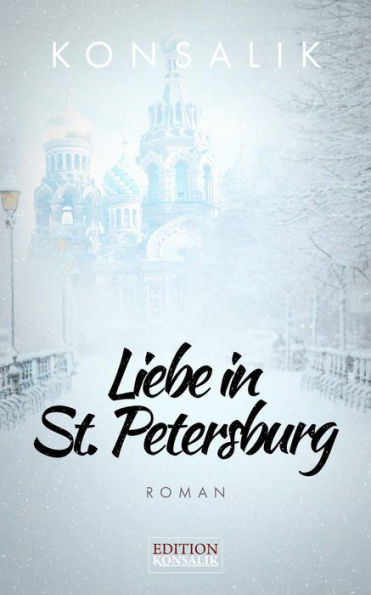 Liebe in St. Petersburg: Roman