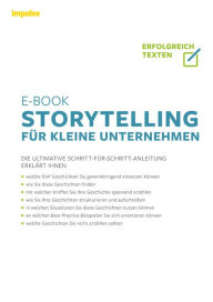 Title: Storytelling für kleine Unternehmen: Die ultimative Schritt-für-Schritt Anleitung, Author: Nicole Basel