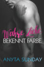 Wahre Liebe... Bekennt Farbe