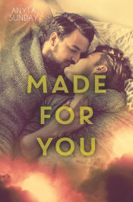 Title: Made For You, Author: Anyta Sunday