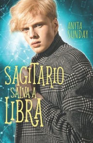 Title: Sagitario salva a Libra, Author: Virginia Cavanillas