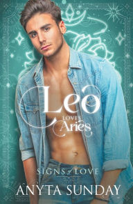 Title: Leo Loves Aries, Author: Anyta Sunday