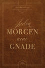 Jeden Morgen neue Gnade: Tägliche Andachten mit dem Evangelium im Zentrum