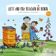 Title: Lotte und Max besuchen die Bienen, Author: Michaela Rosenbaum
