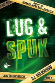 Title: Lug und Spuk, Author: AJ Sherwood