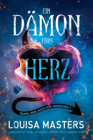 Title: Ein Dämon fürs Herz, Author: Louisa Masters