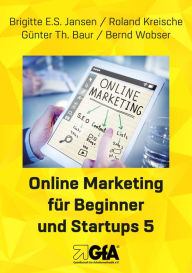 Title: Online Marketing für Beginner und Startups 5, Author: Brigitte E.S. Jansen