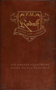 Title: Die Große Fälschung: Band 1: Tuckstett, Author: P. M.