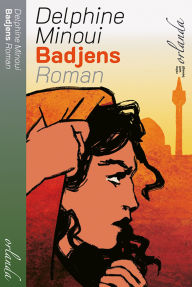 Title: Badjens. Roman, Author: Delphine Minoui