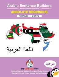 Title: Arabic Primary Sentence Builders - Absolute Beginners: Arabic Sentence Builders - Primary, Author: Dylan ViÃÂÂales