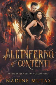 Title: All'inferno e contenti, Author: Nadine Mutas