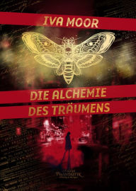 Title: Die Alchemie des Träumens, Author: Iva Moor