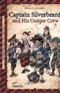 Title: Captain Silverbeard and His Unique Crew, Author: Reto Klindt