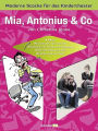 Mia, Antonius & Co