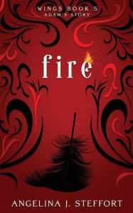 Title: Fire, Author: Angelina J Steffort