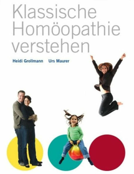 Klassische Homöopathie verstehen