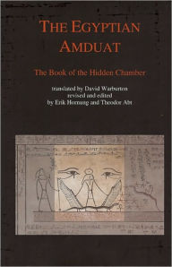 Title: The Egyptian Amduat: The Book of the Hidden Chamber, Author: Erik Hornung