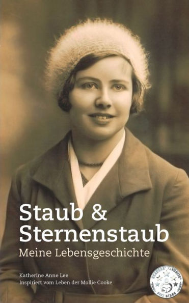 Staub & Sternenstaub - Meine Lebensgeschichte