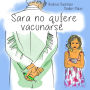 Sara no quiere vacunarse