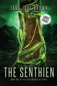 Title: The Senthien, Author: Tara Jade Brown