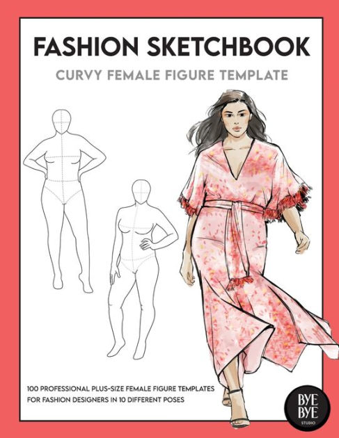 Fashion Sketchbook Figure Template: 200 Perfect Female Figure Models for 8  Different Poses Template Will Easily Create Your Fashion Styles.  (Paperback)