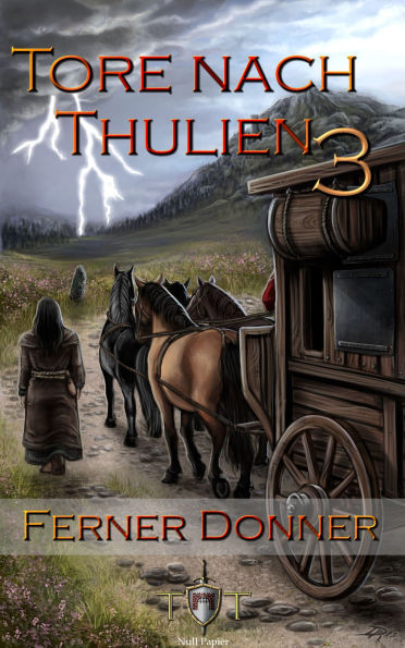 Die Tore nach Thulien: 3. Episode - Ferner Donner