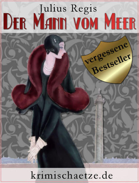Der Mann vom Meer: Maurice Wallion ermittelt. Ein Schwedenkrimi aus den 1920er Jahren.