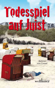 Title: Todesspiel auf Juist: Ostfrieslandkrimi, Author: Bettina von Cossel