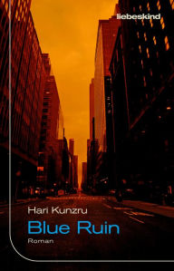 Title: Blue Ruin (German Edition), Author: Hari  Kunzru