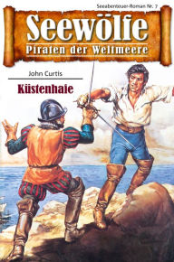 Seewölfe - Piraten der Weltmeere 7: Küstenhaie