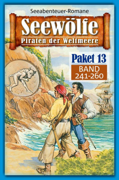 Seewölfe Paket 13: Seewölfe - Piraten der Weltmeere, Band 241 bis 260