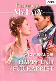 Title: Happy End für Harriet, Author: Meg Alexander