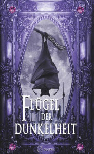 Title: Flügel der Dunkelheit, Author: Angela Planert