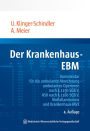 Der Krankenhaus-EBM: Kommentar für die ambulante Abrechnung - ambulantes Operieren nach § 115b SGB V, ASV nach § 116b SGB V, Notfallambulanz und Krankenhaus-MVZ