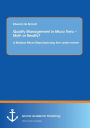 Quality Management in Micro firms - Myth or Reality? A Maltese Micro Manufacturing firm under review