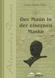 Title: Der Mann in der eisernen Maske, Author: Alexandre Dumas