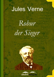 Title: Robur der Sieger, Author: Jules Verne