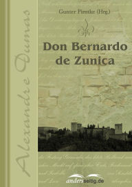Title: Don Bernardo de Zunica, Author: Alexandre Dumas