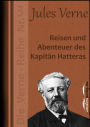 Reisen und Abenteuer des Kapitän Hatteras: Die Verne-Reihe Nr. 3
