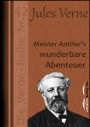 Meister Antifer's wunderbare Abenteuer: Die Verne-Reihe Nr. 42