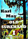 Old Surehand I: Karl-May-Reihe Nr. 4