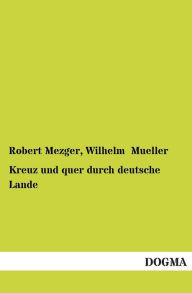 Kreuz Und Quer Durch Deutsche Lande