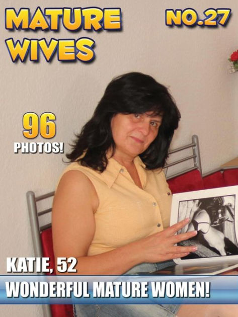 Mature Women Katie Milfs Moms Naked Photo Ebook By Steam B V