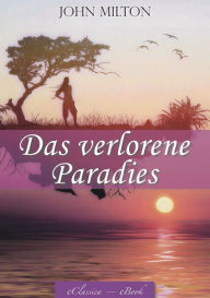 Title: Das verlorene Paradies (Paradise Lost) - Mit Illustrationen von William Blake (Illustriert), Author: John Milton