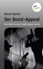 Der Bond-Appeal: Von Bond lernen, hei t siegen lernen