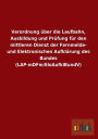 Verordnung Uber Die Laufbahn, Ausbildung Und Prufung Fur Den Mittleren Dienst Der Fernmelde- Und Elektronischen Aufklarung Des Bundes (Lap-Mdfm/Eloauf
